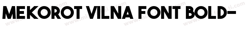 Mekorot Vilna Font Bold字体转换
